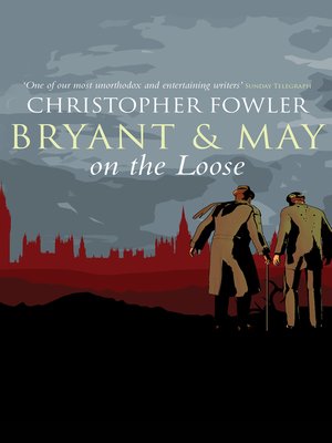 cover image of Bryant & May on the Loose
